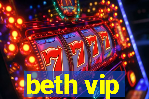 beth vip